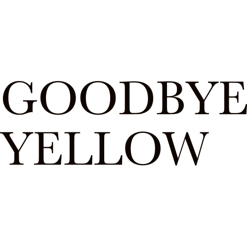 goodbye yellow : 